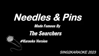 The Searchers  Needles & Pins ( #Karaoke Version with sing along Lyrics )