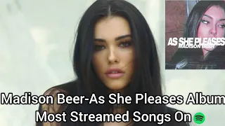 Madison Beer-As She Pleases Album Most Streamed Songs On Spotify