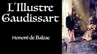 Balzac ⚜ L'Illustre Gaudissart / Livre Audio Gratuit