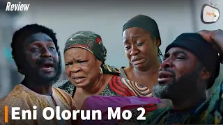 Eni Olorun Mo 2 Latest Yoruba Movie Review 2023 || Ibrahim chatta