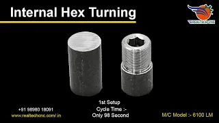 Internal Hex Turning | RealTech CNC Machine