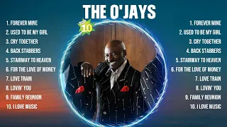 The O'Jays Greatest Hits Full Album ▶️ Top Songs Full Album ▶️ Top 10 Hits of All Time