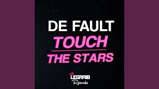 Touch The Stars (Original Mix)