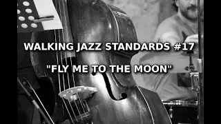 Walking Jazz Standards #17: "Fly Me To The Moon" - Double Bass Lesson