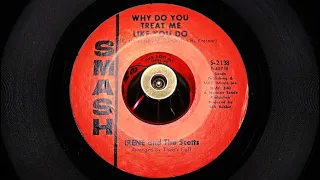 Irene and The Scotts - Why Do You Treat Me Like You Do - Smash : S-2138 (45s)