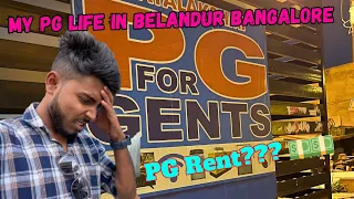 My PG Tour in Bangalore|| PG in Belandur Bangalore|| PG life in Bangalore