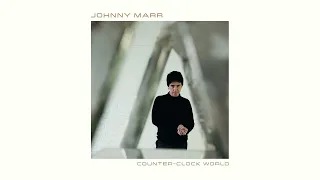 Johnny Marr - Counter-Clock World (Official Audio)