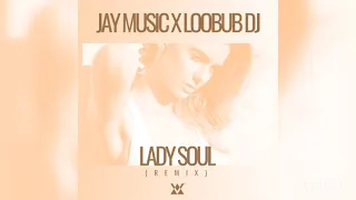 *Amapiano2021 The Temptations - Lady Soul (Jay Music & Loobub DJ Remix)