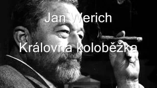 Jan Werich - Královna koloběžka