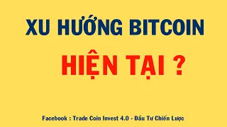 PHÂN TÍCH BITCOIN HÔM NAY VÀ CẬP NHẬT THỊ TRƯỜNG CRYPTO | BTC XU HƯỚNG HIỆN TẠI