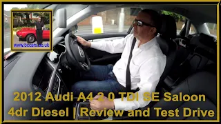 2012 Audi A4 2 0 TDI SE Saloon 4dr Diesel | Review and Test Drive