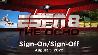 ESPN 8: The Ocho Sign On and Sign Off | August 5, 2022