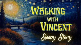 💤 FALL ASLEEP with Vincent Van Gogh -  Bedtime Story with RAIN SOUNDS