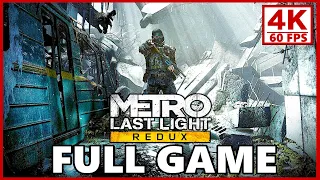 Metro Last Light Redux Gameplay Walkthrough Part 1 - Metro Last Light 4K 60FPS PC (FULL GAME)