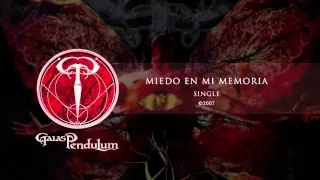 Gaias Pendulum - Miedo En Mi Memoria (Official audio)