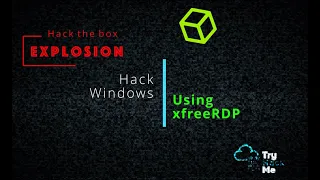 Hack Windows with xfreeRDP | Hack The Box Explosion