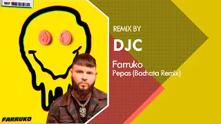 Farruko - Pepas (Bachata Remix DJC)