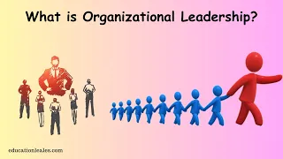 Organizational Leadership | Organizational leadership style