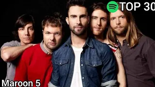 Top 30 Maroon 5 Most Streamed Songs On Spotify (May 15,2021)