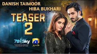 Coming Soon   Teaser 3   Ft  Danish Taimoor, Hiba Bukhari   Har Pal Geo | Top Drama Ost