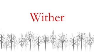 Wither/ 糸奇はな(Itoki Hana)