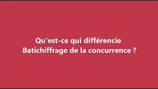 Qu'est-ce qui differencie BatiChiffrage de la concurrence ?