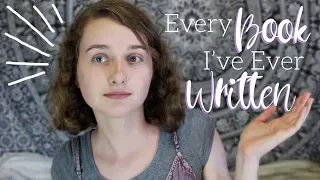 Every Book I've Ever Written | My Writing Journey