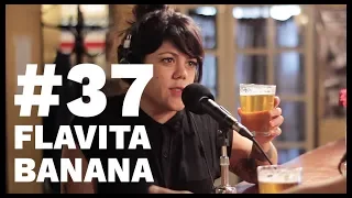 El Sentido De La Birra - #37 Flavita Banana