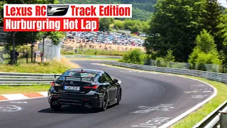 Lexus Track Edition RC F On A Hot Lap Around The Nurburgring Nordschleife!