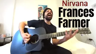 Frances Farmer Will Have Her Revenge On Seattle - Nirvana [Acoustic Cover by Joel Goguen]