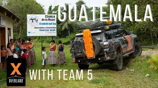 Providing Medical Care in Guatemala w/ Team 5! Expedition Overland: Central America S2 Ep6