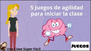 JUEGOS DE AGILIDAD PARA INICIAR LA CLASE. ROMPEHIELOS. SÚPER DIVERTIDO