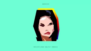 Lana Del Rey - Heroin (Kristijan Majic Remix)