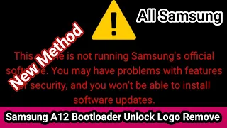 How To Remove Bootloader Unlocked Warning | Samsung Bootloader Unlock Logo Fix | Any Samsung | A127F