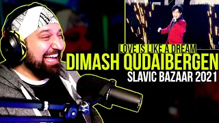 Dimash Qudaibergen Love is Like a Dream @ Slavic Bazaar 2021 REACTION!