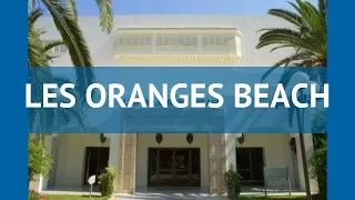 LES ORANGES BEACH 4* Тунис Хаммамет обзор – отель ЛЕС ОРАНГЕС БИЧ 4* Хаммамет видео обзор