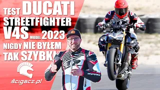 Ducati Streetfighter V4S. Test modelu 2023. Czarodziejski motocykl. Każdy amator jeździ jak z MotoGP