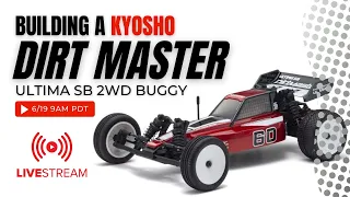 🔴LIVE: Building a Kyosho Dirt Master Ultima SB 2WD Buggy Livestream Sunday June 19, 2023 9:00am PDT