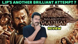 Malaikottai Vaaliban Movie Review by Filmi craft Arun|Mohanlal|Sonalee Kulkarni|Lijo Jose Pellissery
