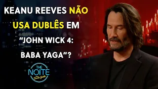 Keanu Reeves conta detalhes do longa “John Wick 4: Baba Yaga” | The Noite (14/03/23)