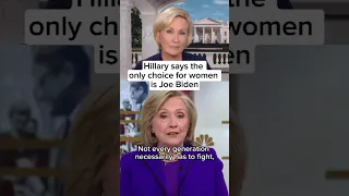 Hillary says the only choice for women is Joe Biden