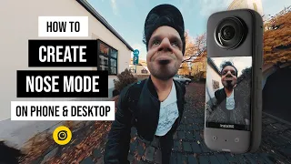 The Ultimate  NOSE MODE Tutorial | How to SHOOT w/ Insta360 X3 & EDIT on PHONE and DESKTOP | GabaVR