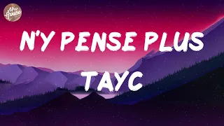 Tayc - N'y pense plus (Lyrics)