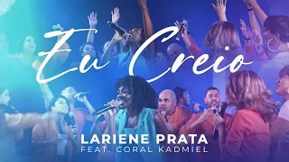 Lariene Prata feat Coral Kadmiel - Eu Creio em Ti (Believe For It - CeCe Winans)