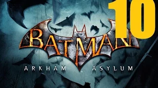 Прохождение: Batman Arkham Asylum. Часть 10 (Без комментариев)