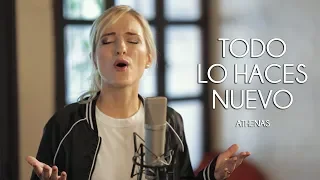 Athenas - Todo Lo Haces Nuevo - Música Católica