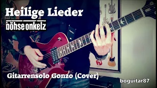 Heilige Lieder (Böhse Onkelz) | Gitarrensolo Gonzo