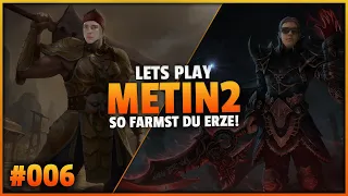 Lets Play METIN2 😉 [006] Die ERZE leicht ERKLÄRT! [Deutsch/German] - Kreshix