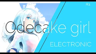 【ELECTRONIC】Yu-dachi - Odecake Girl