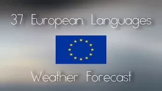 37 European Languages - Weather Forecast